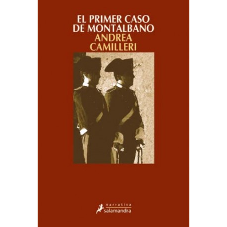 El primer caso de Montalbano Comisario Montalbano 11 Andrea Camilleri