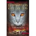 Antes de la tormenta Los gatos guerreros IV Erin Hunter