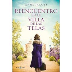 Reencuentro en la villa de las telas (La villa de las telas 6) Anne Jacobs