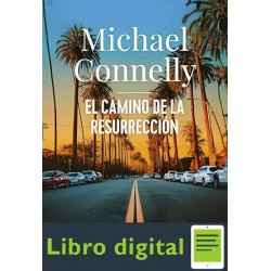 El camino de la resurrección Michael Connelly