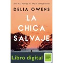 Delia Owens La chica salvaje