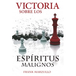 Victoria Sobre Los Espiritus Malignos Frank Marzullo