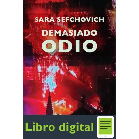 Demasiado odio Océano Sara Sefchovich Demasiado odio Océano Sara Sefchovich