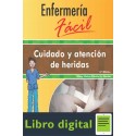 Enfermería fácil Cuidado y atención de heridas 3 edicion Lippincott Williams