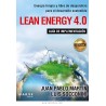 Lean Energy 4.0 Energía limpia y libre de desperdicio para el desarrollo sostenible Juan Pablo Martín Luis Socconini