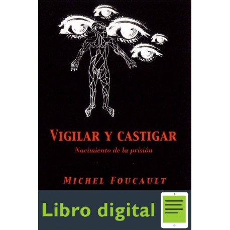 Vigilar Y Castigar Michel Foucault