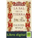 La Sal De La Tierra Daniel Wolf