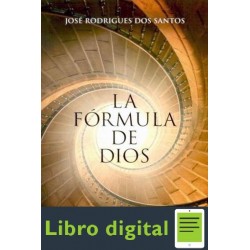 La Formula De Dios Jose Rodrigues Dos Santos