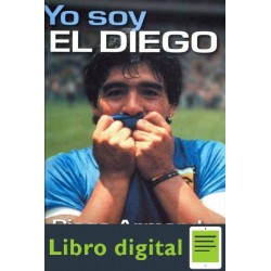 Yo Soy El Diego Diego Armando Maradona