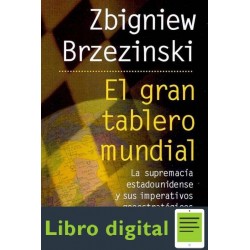 El Gran Tablero Mundial Zbigniew Brzezinski