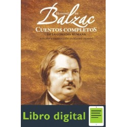 Cuentos Completos De La Comedia Humana Honore De Balzac