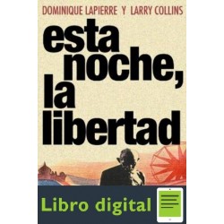 Esta Noche, La Libertad Dominique Lapierre Larry Collins