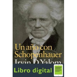 Un Año Con Schopenhauer Irvin D. Yalom