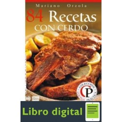 84 Recetas Con Cerdo Platos Clasicos Y Gou Mariano Orzola